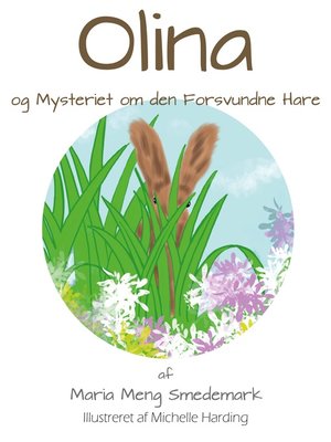 cover image of Olina og Mysteriet om den Forsvundne Hare